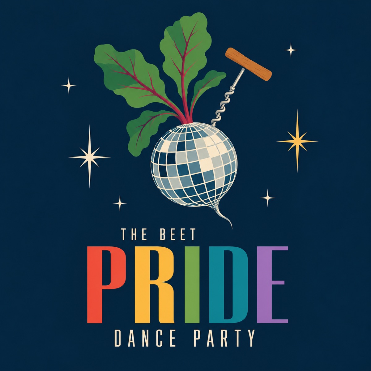 A beet drawn as a disco ball, green leaves on top and a corkscrew twisting into it, on navy with small stars. The Beet Pride Dance Party, with PRIDE in rainbow letters.